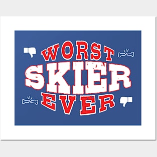 Worst Skiier Ever - Funny gift for skiing Lovers Posters and Art